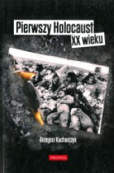 Okładka: Pierwszy Holocaust XX wieku