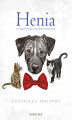 Okładka książki: Henia. Z pamiętnika szczęśliwego psa
