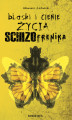 Okładka książki: Blaski i cienie życia schizofrenika