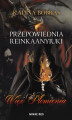 Okładka książki: Przepowiednia Reinkaanyiuki. Więź Płomienia