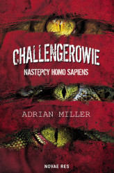 Okładka: Challengerowie. Następcy homo sapiens