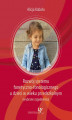 Okładka książki: Rozwój systemu fonetyczno-fonologicznego u dzieci w wieku przedszkolnym (wybrane zagadnienia)