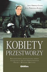 Okładka: Kobiety przestworzy. Refleksyjność biograficzna kobiet służących w Siłach Powietrznych Polski i Wielkiej Brytanii