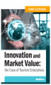 Okładka książki: Innovation and Market Value. The Case of Tourism Enterprises