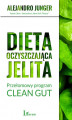 Okładka książki: Dieta oczyszczająca jelita. Przełomowy program CLEAN GUT