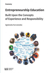 Okładka: Entrepreneurship Education Built Upon the Concepts of Experience and Responsibility