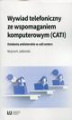 Okładka książki: Wywiad telefoniczny ze wspomaganiem komputerowym (CATI)