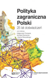 Okładka: Polityka zagraniczna Polski. 25 lat doświadczeń