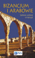 Okładka książki: Bizancjum i Arabowie