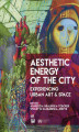 Okładka książki: Aesthetic Energy of the City