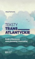 Okładka książki: Teksty transatlantyckie