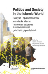 Okładka: Politics and Society in the Islamic World. Polityka i społeczeństwo w świecie islamu