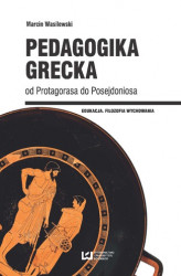 Okładka: Pedagogika grecka od Protagorasa do Posejdoniosa