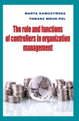 Okładka: The role and functions of controllers in organization management