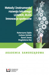 Okładka: Metody i instrumenty rozwoju lokalnego. LEADER, RLKS, innowacje społeczne