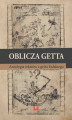 Okładka książki: Oblicza getta. Antologia literatury z getta łódzkiego