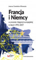Okładka książki: Francja i Niemcy w procesie integracji europejskiej w latach 1992-2007