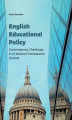 Okładka książki: English Educational Policy. Contemporary Challenges in a Historical-Comparative Context