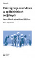 Okładka książki: Reintegracja zawodowa w spółdzielniach socjalnych na przykładzie województwa łódzkiego