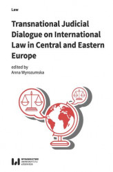 Okładka: Transnational Judicial Dialogue on International Law in Central and Eastern Europe