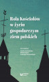 Okładka książki: Rola Kościołów w życiu gospodarczym ziem polskich