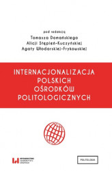 Okładka: Internacjonalizacja polskich ośrodków politologicznych