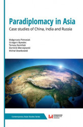 Okładka: Paradiplomacy in Asia. Case studies of China, lndia and Russia