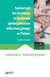 Okładka: Samorząd terytorialny w budowie społeczeństwa informacyjnego w Polsce
