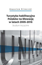 Okładka: Turystyka habilitacyjna Polaków na Słowację w latach 2005-2016. Studium krytyczne