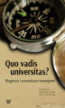Okładka książki: Quo vadis universitas?