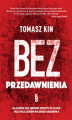 Okładka książki: Bez przedawnienia. Najgłośniejsze zbrodnie wykryte po latach przez policjantów polskiego Archiwum X