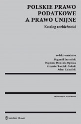 Okładka: Polskie prawo podatkowe a prawo unijne. Katalog rozbieżności