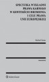 Okładka książki: Specyfika wykładni prawa karnego w kontekście brzmienia i celu prawa Unii Europejskiej