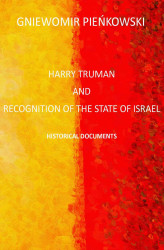Okładka: Harry Truman and the recognition of the State of Israel. Historical documents
