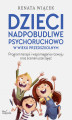 Okładka książki: Dzieci nadpobudliwe psychoruchowo w wieku przedszkolnym. Program terapii i wspomagania rozwoju oraz scenariusze zajęć