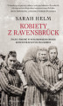 Okładka książki: Kobiety z Ravensbrück . Życie i śmierć w hitlerowskim obozie koncentracyjnym dla kobiet