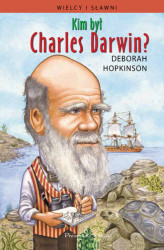 Okładka: Kim był Karol Darwin ?