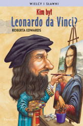 Okładka: Kim był Leonardo da Vinci ?