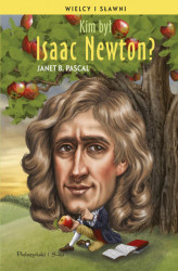 Okładka: KIm był Isaac Newton?