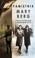 Okładka książki: Pamiętnik Mary Berg. Relacja o dorastaniu w warszawskim getcie