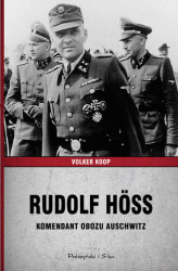 Okładka: Rudolf Höss. Komendant obozu Auschwitz