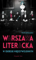 Okładka książki: Warszawa literacka w okresie międzywojennym