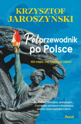 Okładka: Półprzewodnik po Polsce. 10 miejsc, 100 osobistych historii