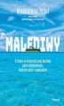 Okładka książki: Malediwy. O życiu w hermetycznej krainie palm kokosowych, białych plaż i szamanów