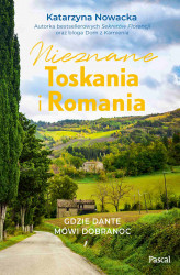 Okładka: Nieznane Toskania i Romania