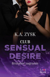 Okładka: Club Sensual Desire. Brutalne zagranie