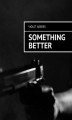 Okładka książki: Something Better