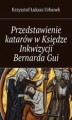 Okładka książki: Przedstawienie katarów w Księdze Inkwizycji Bernarda Gui
