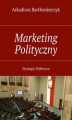 Okładka książki: Marketing Polityczny