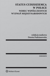 Okładka: Status cudzoziemca w Polsce wobec współczesnych wyzwań międzynarodowych
